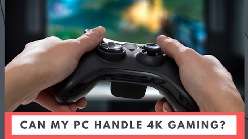 can my pc handle 4k gaming