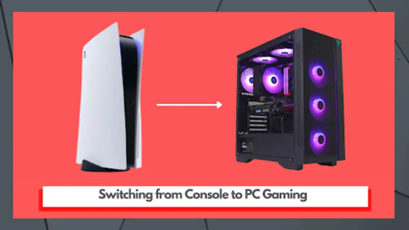 switching from console to pc