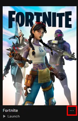 find fortnite and click the 3 dots next to it.