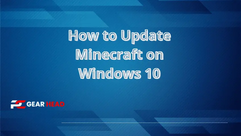 how to update minecraft windows 10